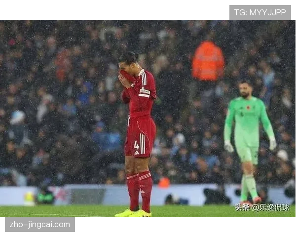利物浦遭遇防守体系危机 高位逼抢强度下滑导致积分滑坡 利物浦遭遇防守体系危机 高位逼抢强度下滑导致积分滑坡